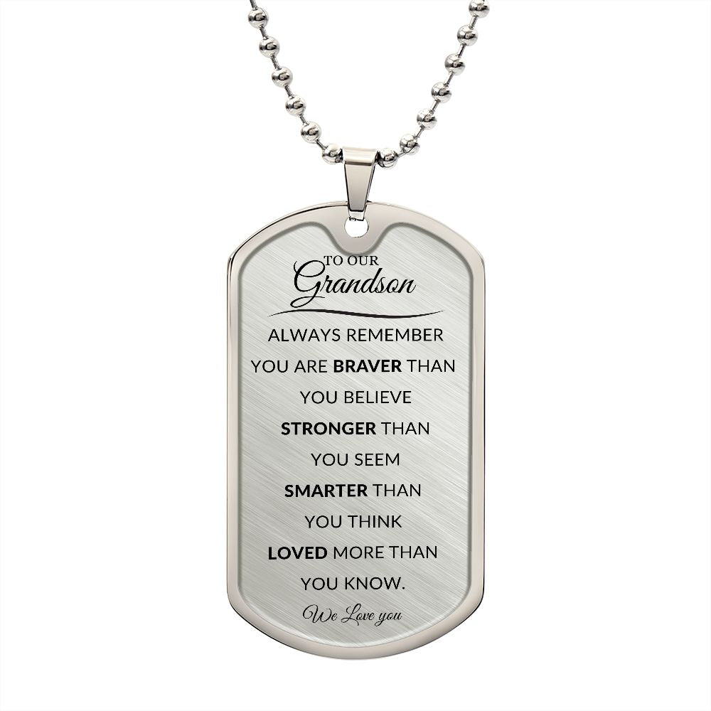 To Our Grandson ~ Stronger / Dog Tag Style Necklace