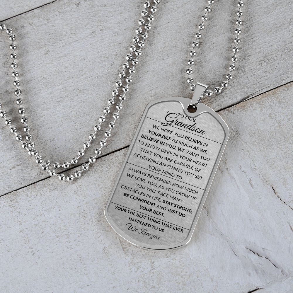 To Our Grandson ~  You are capable... Inspirational Dog Tag Style