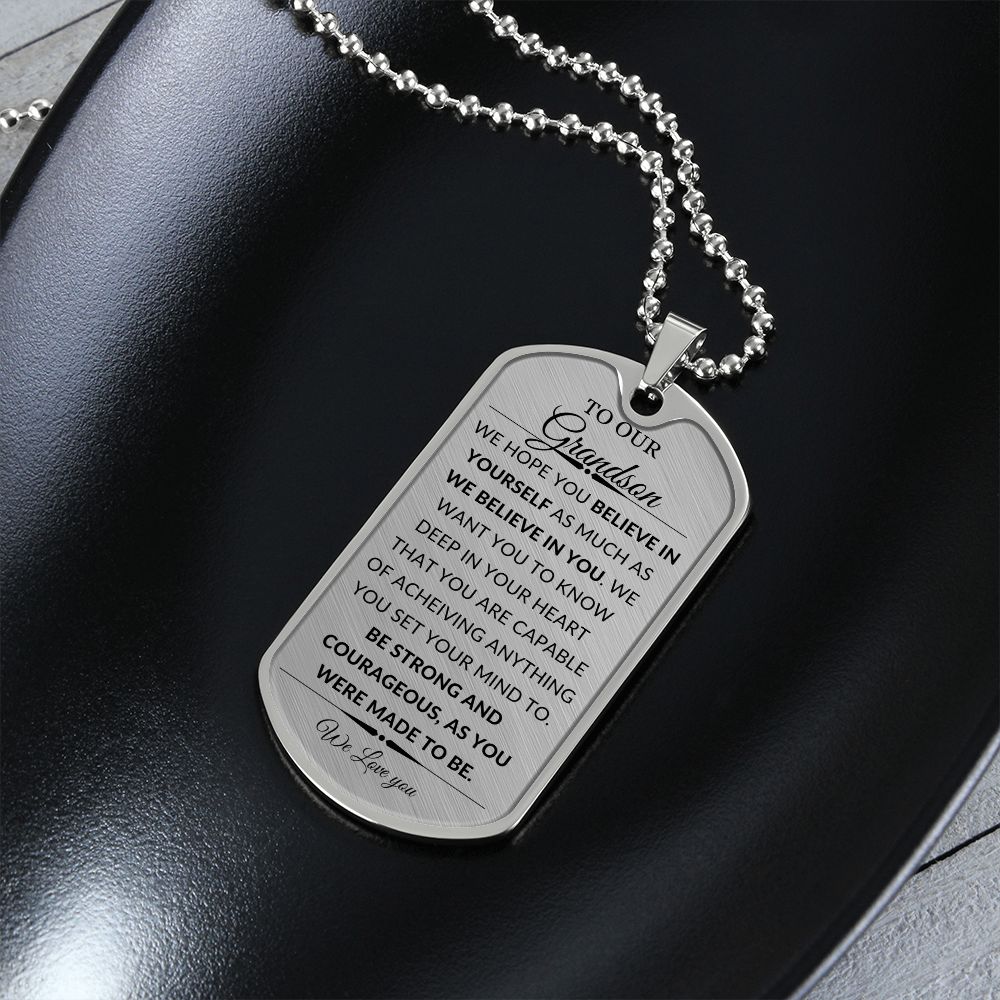 To Our Grandson ~ We Believe in You Dog Tag Necklace Keepsake