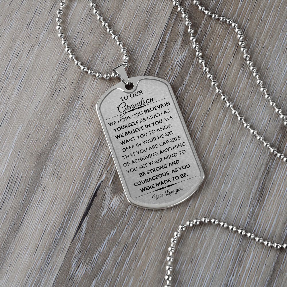 To Our Grandson ~ We Believe in You Dog Tag Necklace Keepsake