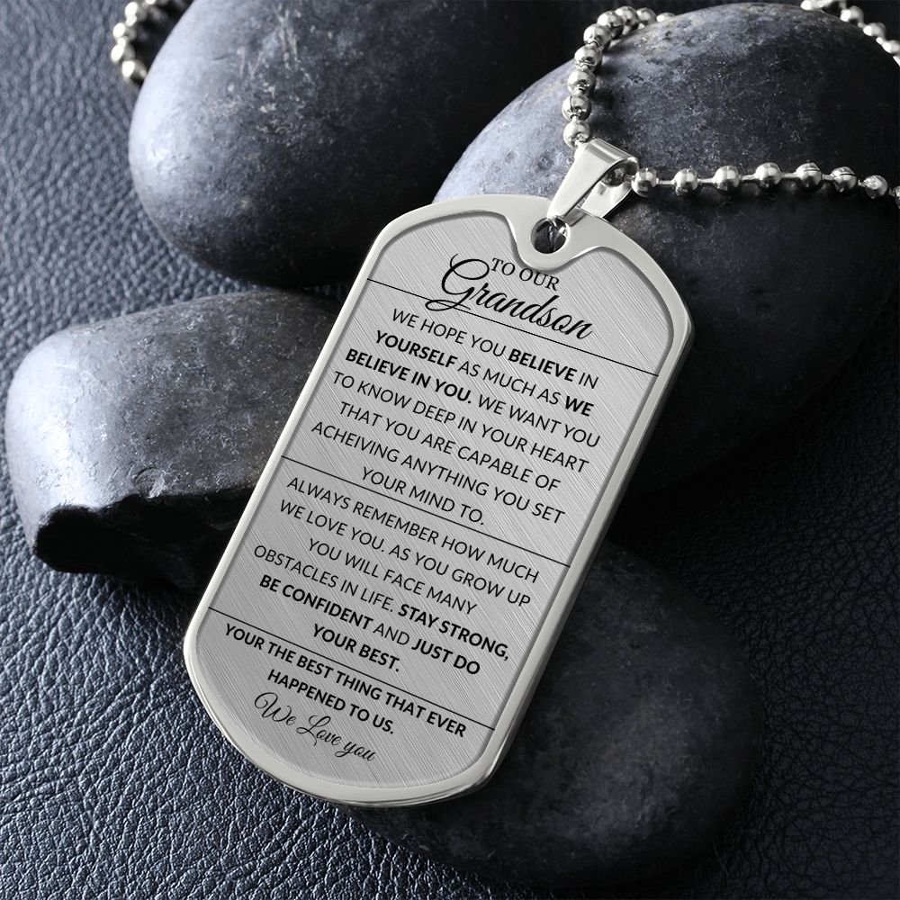 To Our Grandson ~  You are capable... Inspirational Dog Tag Style