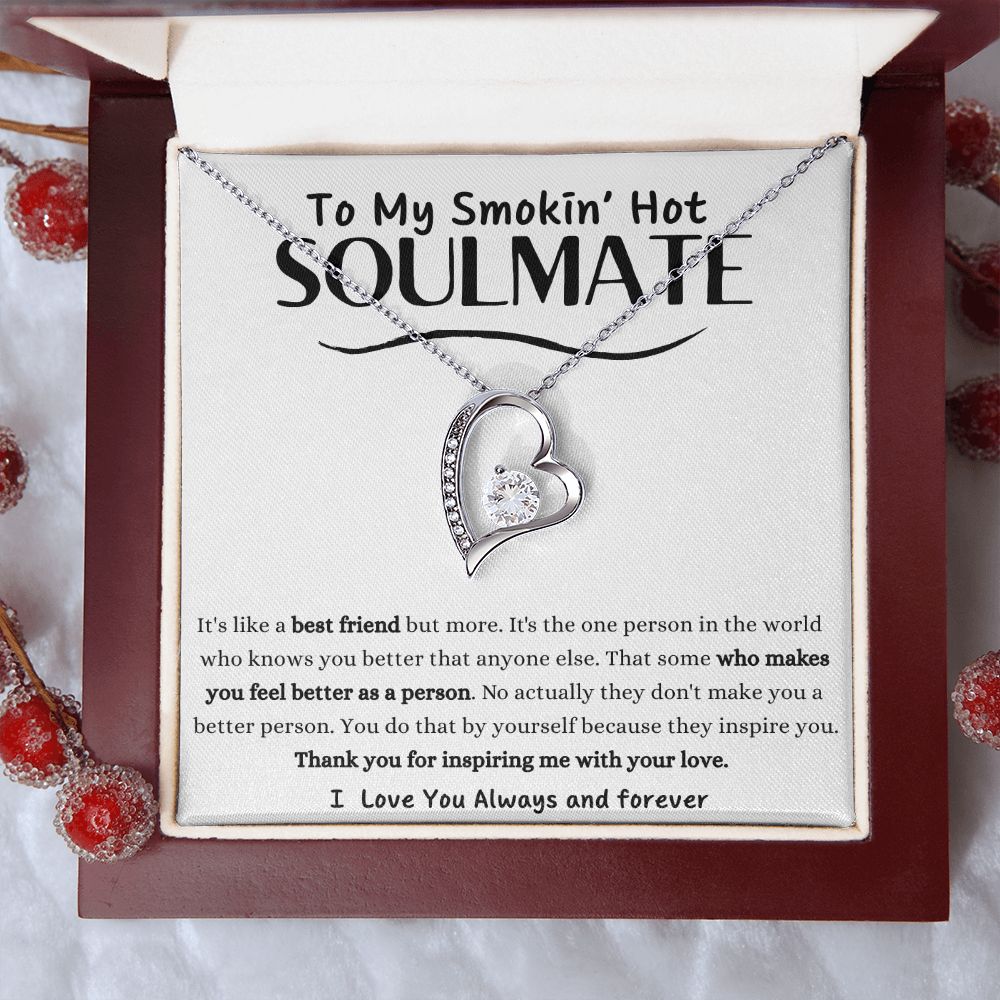 To My Smokin' Hot Soulmate, Love Necklace, White Gold