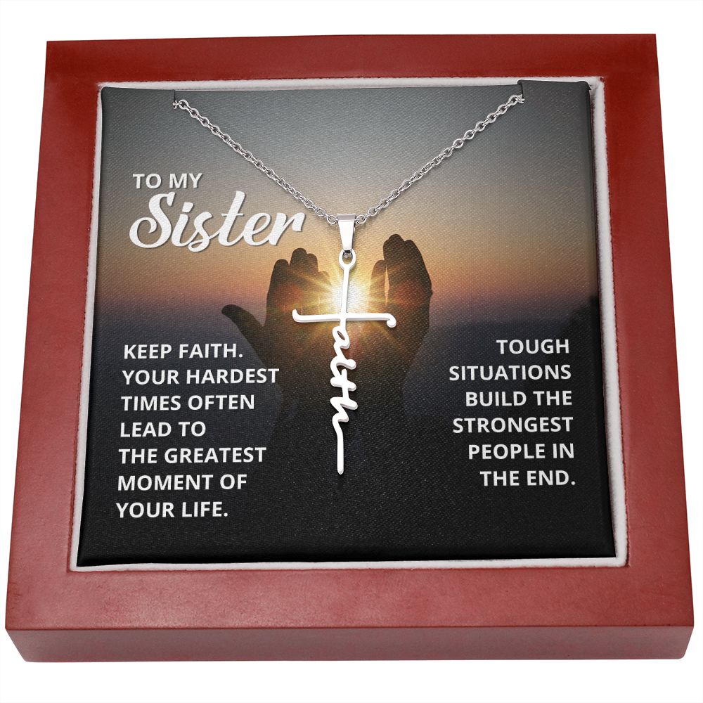 To My Sister ~ Keep Faith