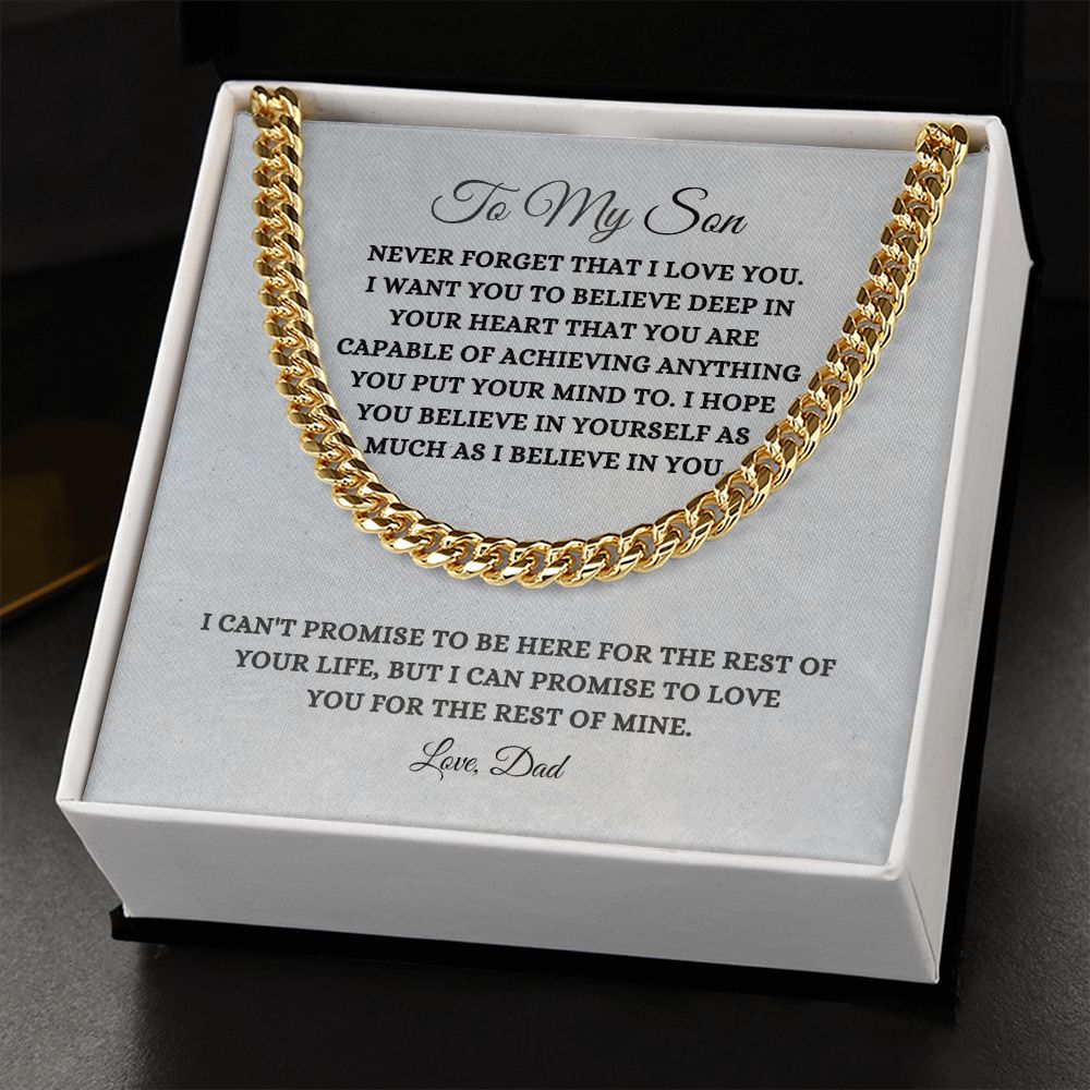 To My Son ~ Rest Of Mine ~ Dad / Cuban Link Chain