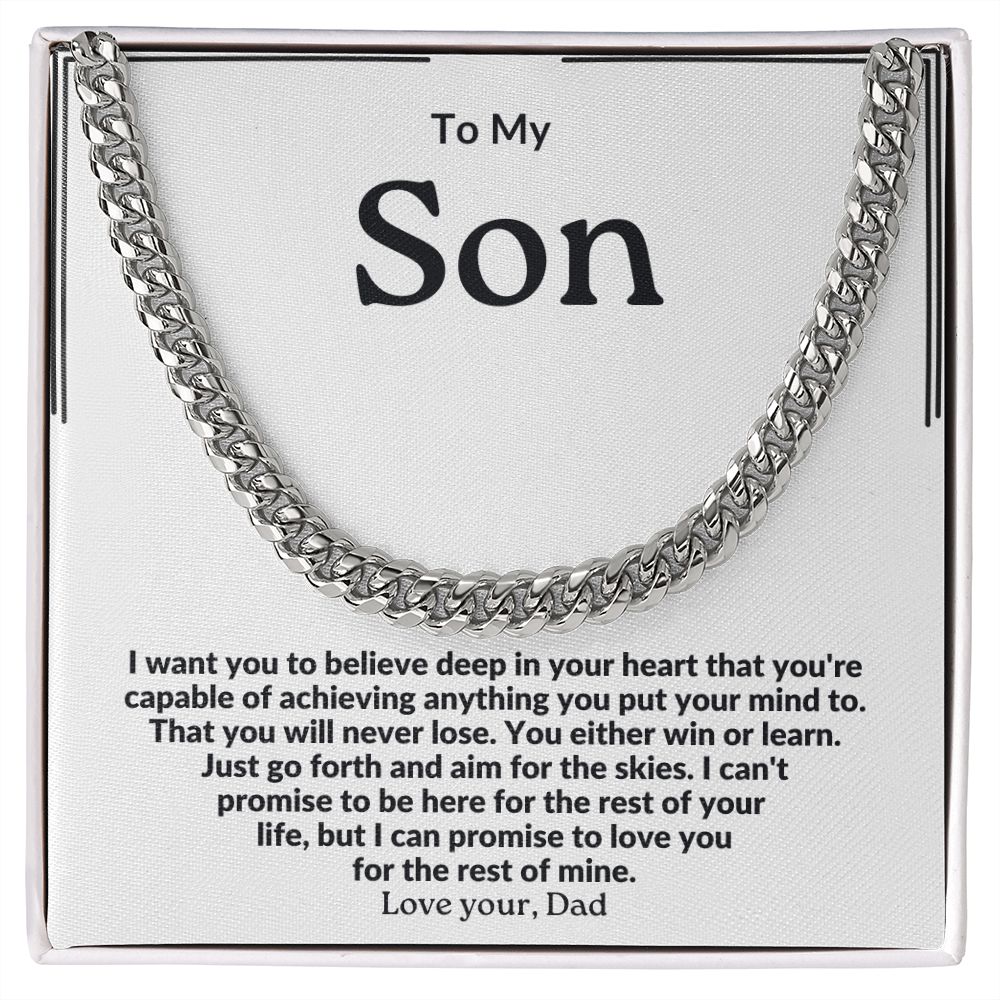 To My Son ~ Love Dad ~ I believe in you