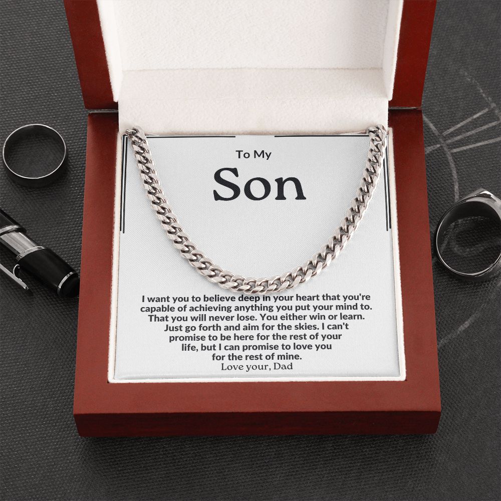 To My Son ~ Love Dad ~ I believe in you