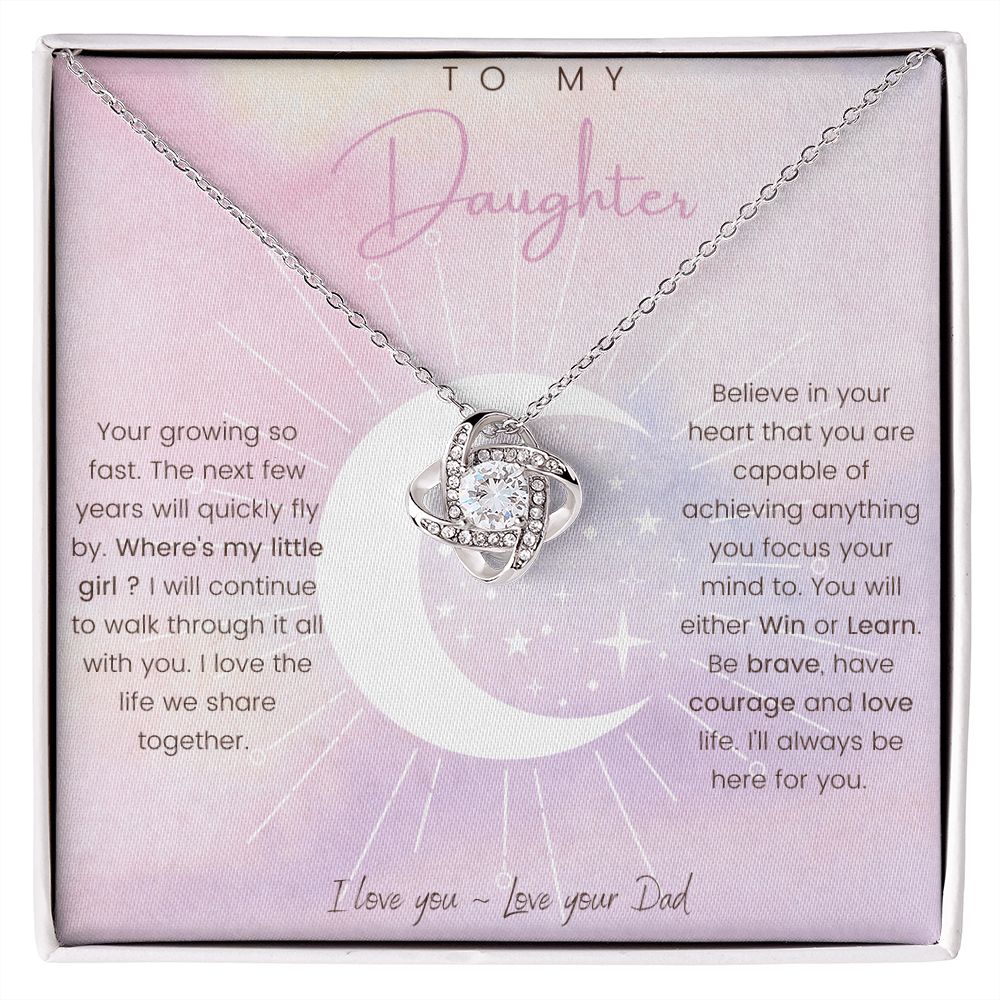 To My Daughter ~ Love Your Dad~ Be Brave