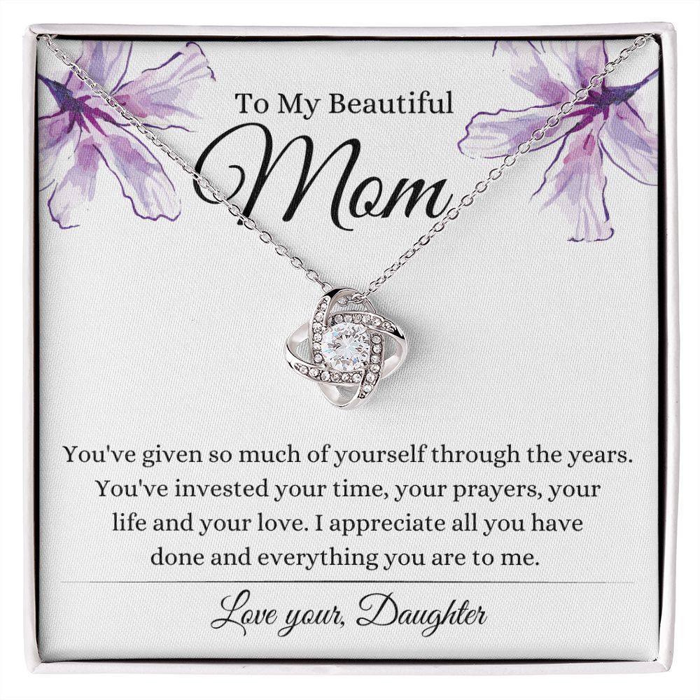To My Mom ~ I appreciate ~ Your Daughter