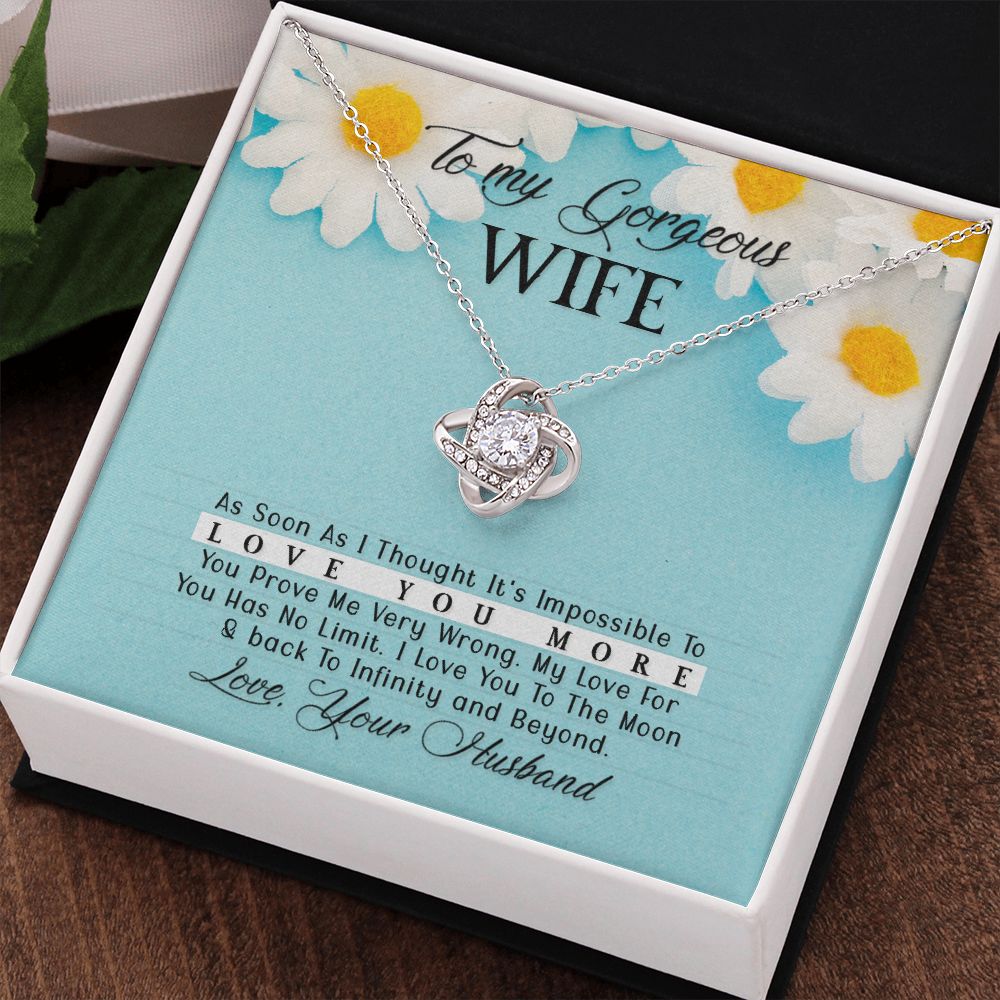To my gorgeous wife- As Soon As I Thought Love Necklace