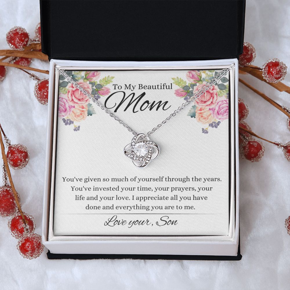 To My Mom ~ Everything you are to me ~ Your Son