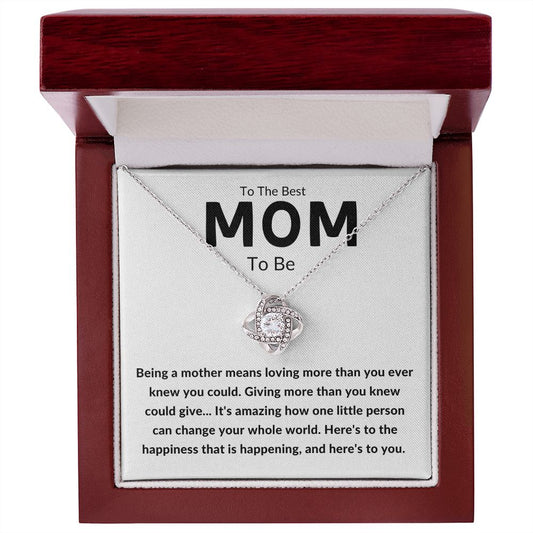 To The Best Mom To Be ~Here's To You !