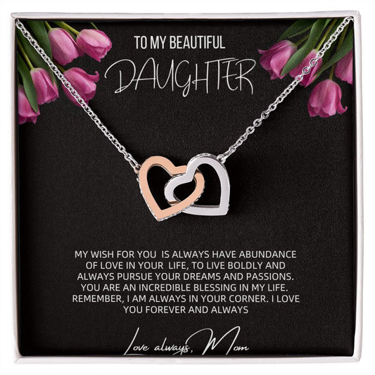 To My Beautiful Daughter ~Love Mom