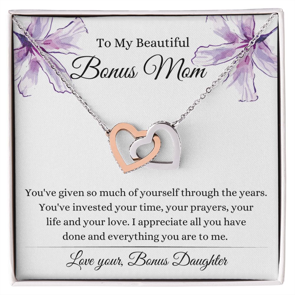 To My Bonus Mom ~ Everything you are ~Bonus Daughter