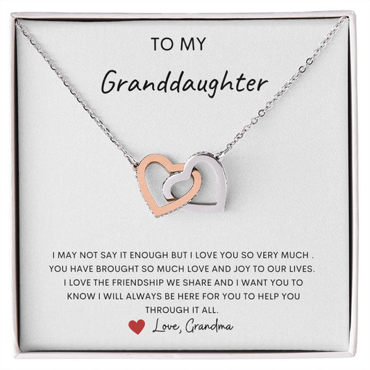 Granddaughter ~ Love Grandma~ Through it all