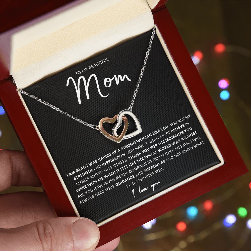 Mom ~ Raised By A Strong Woman / Connecting Hearts Necklace