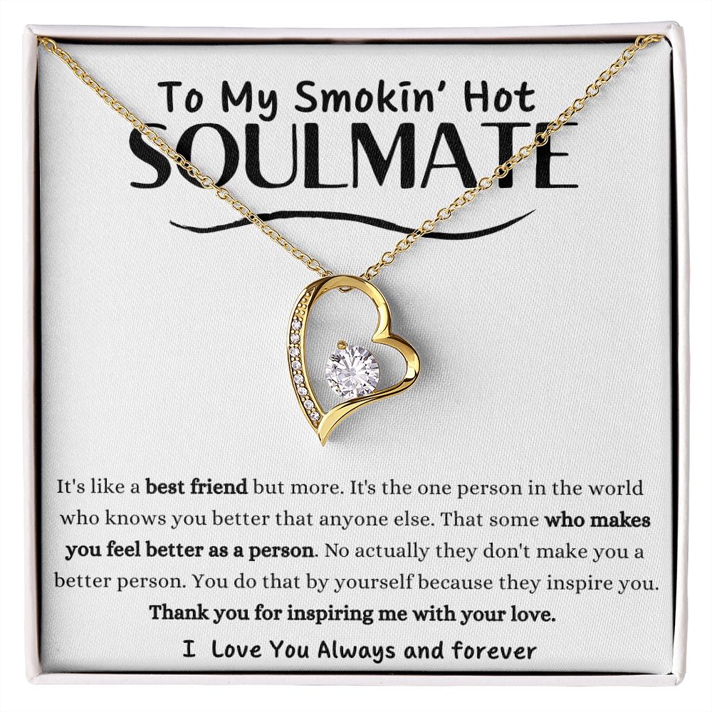 To My Smokin' Hot Soulmate, Love Necklace, White Gold