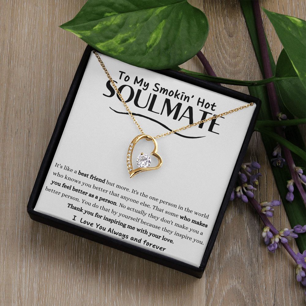 To My Smokin' Hot Soulmate, Love Necklace, White Gold