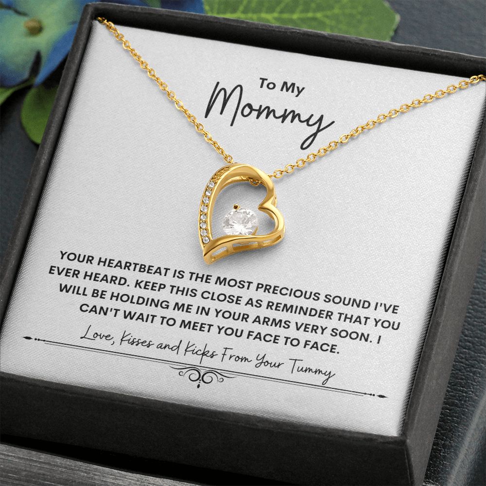 To My Mommy ~ Your Heartbeat is the ...